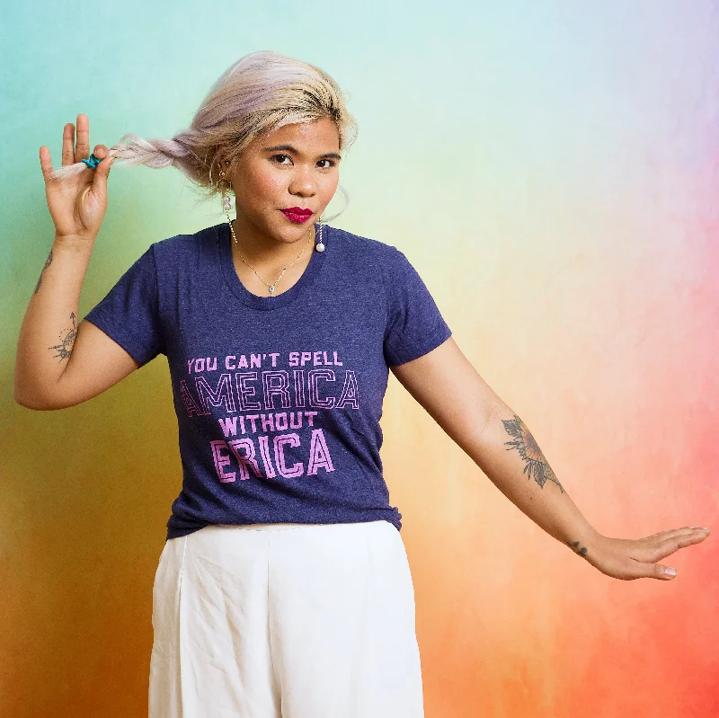 CAN'T SPELL AMERICA WITHOUT ERICA Women/Junior Fitted T-Shirt Embroidered Appliqued Beaded